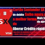 Cartão Santander SX Visa de Debito. Está e a Melhor maneira de liberar Credito rápido e fácil. 2021&...